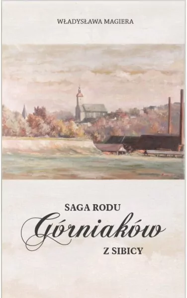 Saga rodu Górniaków z Sibicy - tantis.pl