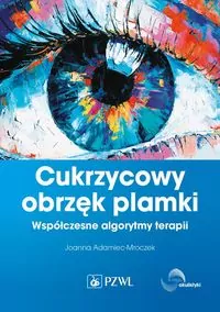 Cukrzycowy obrzęk plamki. Współczesne algorytmy... - tantis.pl