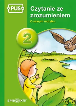 PUS. Czytanie ze zrozumieniem 2. O szarym motylku - tantis.pl