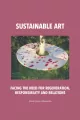 Sustainable art. Facing the need for regeneration, responsibility and relations - tantis.pl