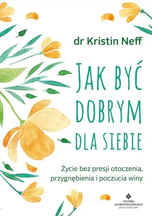 Jak być dobrym dla siebie - tantis.pl