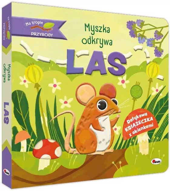 Myszka odkrywa las. Na tropie przyrody - tantis.pl
