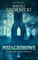 Pozagrobowe. Nawiedzone miejsca w Polsce - tantis.pl