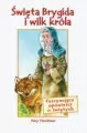 Święta Brygida i wilk króla - Amy Steedman WDS - tantis.pl