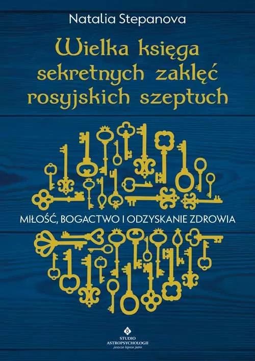 Wielka księga sekretnych zaklęć rosyjskich szeptuch - tantis.pl
