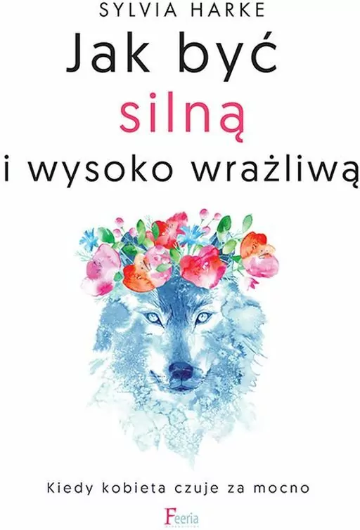 Jak być silną i wysoko wrażliwą - tantis.pl
