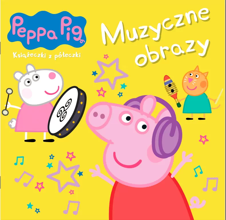 Świnka Peppa. Muzyczne obrazy. Książeczki z półeczki cz.88 - tantis.pl