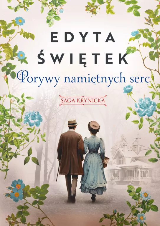 Porywy namiętnych serc. Saga krynicka. Tom 3 - tantis.pl