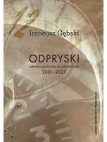 Odpryski. Subiektywna kronika dwudziestolecia. 2001-2021 - tantis.pl
