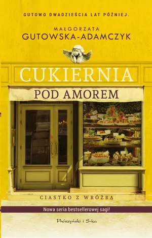 Ciastko z wróżbą. Cukiernia Pod Amorem. Tom 4 - tantis.pl