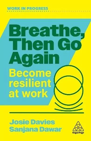 Breathe, Then Go Again. Become Resilient at Work - tantis.pl
