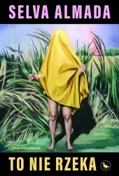 To nie rzeka