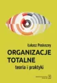 Organizacje totalne. Teoria i praktyka - tantis.pl