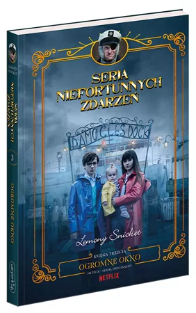Ogromne okno. Seria niefortunnych zdarzeń. Tom 3 - tantis.pl