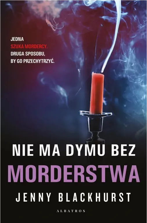 Nie ma dymu bez morderstwa - tantis.pl