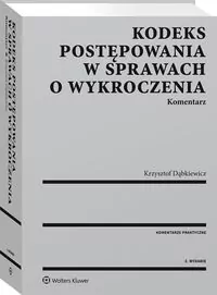 Kodeks postępowania w sprawach o wykroczenia Komentarz - tantis.pl