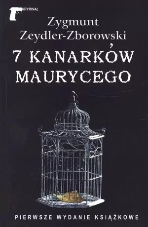 7 kanarków Maurycego - Zygmunt Zeydler-Zborowski - tantis.pl