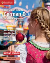 Deutsch im Einsatz German B for the IB diploma Coursebook