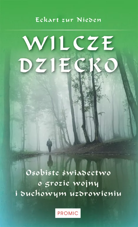Wilcze dziecko. Osobiste świadectwo o grozie wojny - tantis.pl