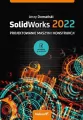 SolidWorks 2022. Projektowanie maszyn i konstrukcji - tantis.pl