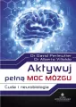 Aktywuj pełną moc mózgu. Cuda i neurobiologia - tantis.pl
