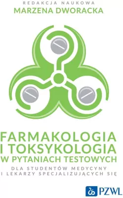 Farmakologia i toksykologia w pytaniach testowych