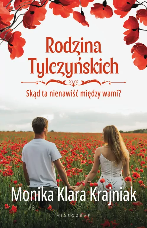 Skąd ta nienawiść między wami? Rodzina Tylczyńskich. Tom 2 - tantis.pl