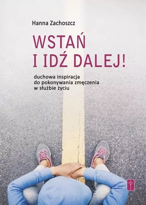 Wstań i idź dalej! - tantis.pl