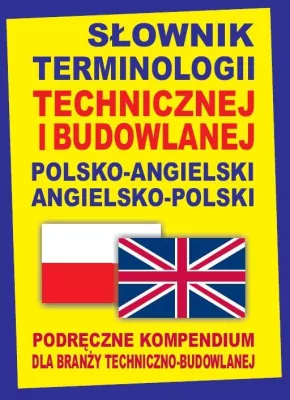 Słownik terminologii technicznej i budowlanej ang.
