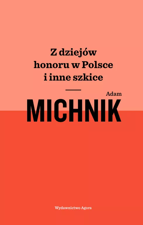 Z dziejów honoru w Polsce i inne szkice - tantis.pl