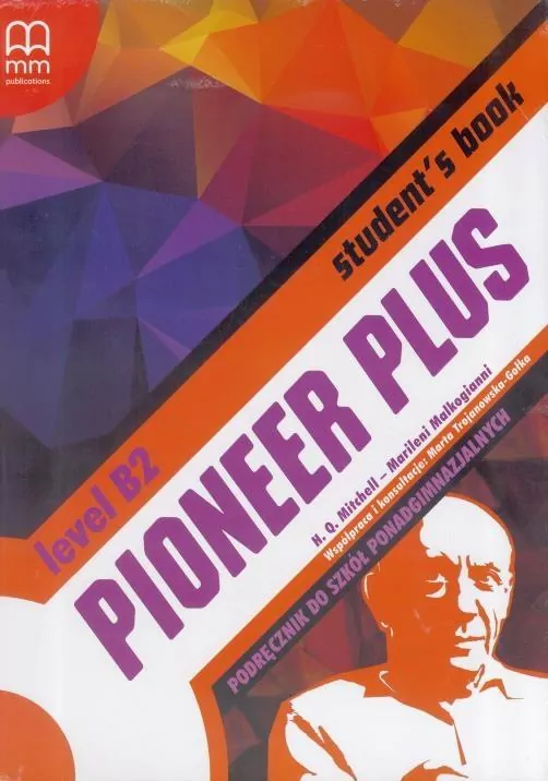 Pioneer Plus B2 Podręcznik do szkół ponadgimnazjalnych - tantis.pl