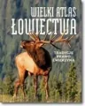 Wielki atlas łowiectwa - tantis.pl