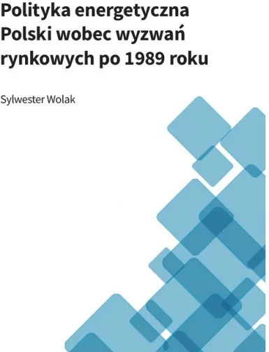 Polityka energetyczna Polski wobec wyzwań.. E-book - tantis.pl
