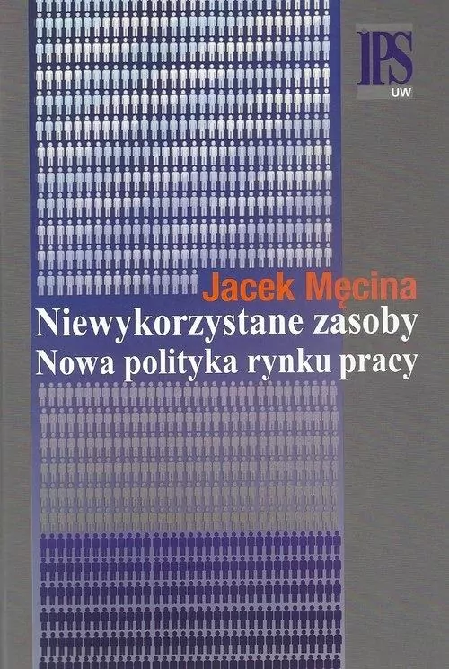 Niewykorzystane zasoby. Nowa polityka rynku pracy - tantis.pl