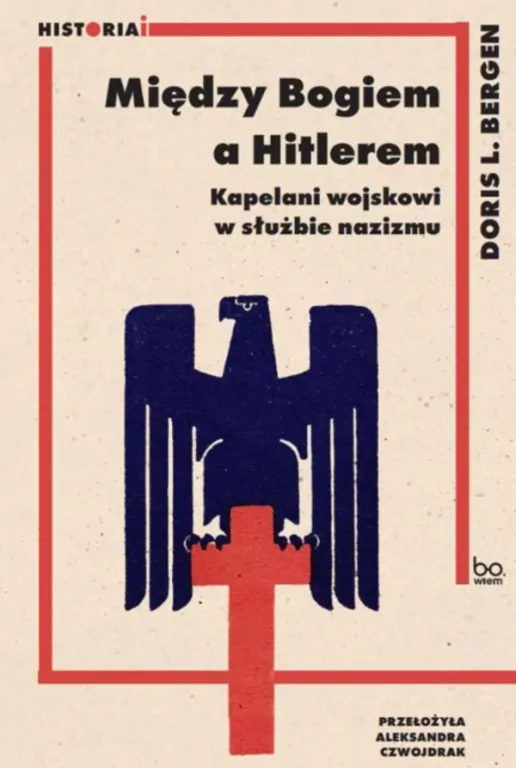 Między Bogiem a Hitlerem. Kapelani wojskowi w służbie nazizmu - tantis.pl