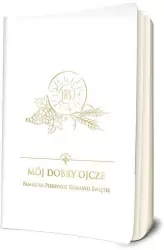 Mój dobry Ojcze. Pamiątka I Komunii Św. (biała)