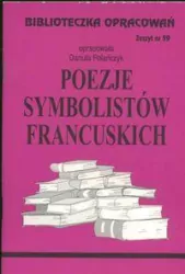 Poezje Symbolistów Francuskich. Biblioteczka opracowań nr 059
