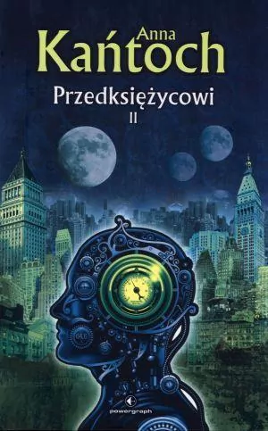 Przedksiężycowi. Tom II - tantis.pl