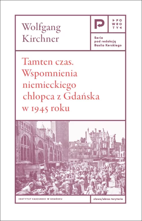 Tamten czas. Wspomnienia niemieckiego chłopca... - tantis.pl