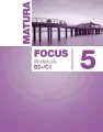 Matura Focus 5. Workbook (Ćwiczenia). B2+/C1. Język angielski - tantis.pl