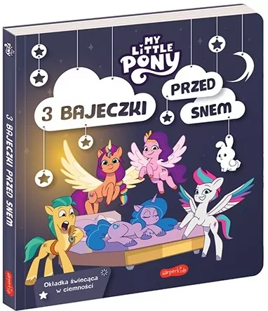 My Little Pony. Nowe pokolenie. 3 bajeczki przed snem - tantis.pl