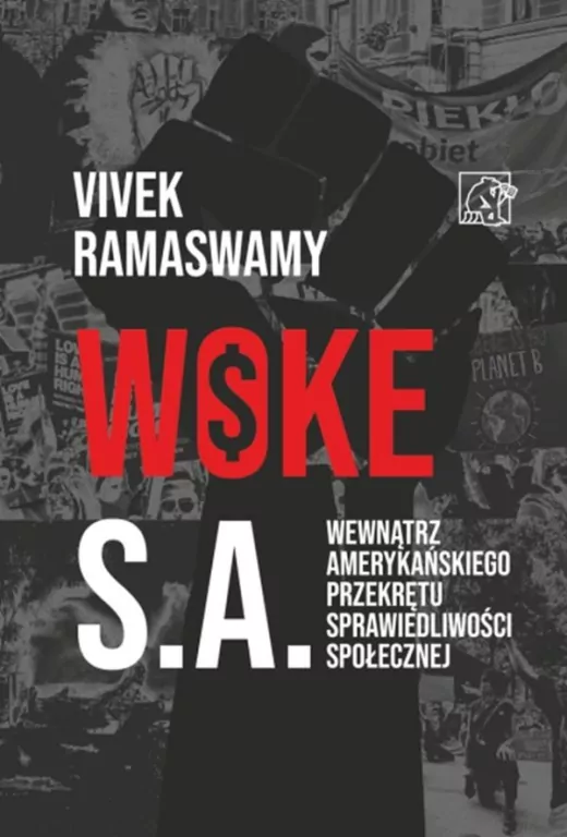 Woke S.A. Kulisy amerykańskiego przekrętu sprawiedliwości społecznej - tantis.pl