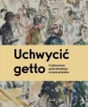 Uchwycić getto - tantis.pl