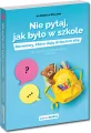 Nie pytaj, jak było w szkole. Rozmowy, które dają dzieciom siłę - tantis.pl