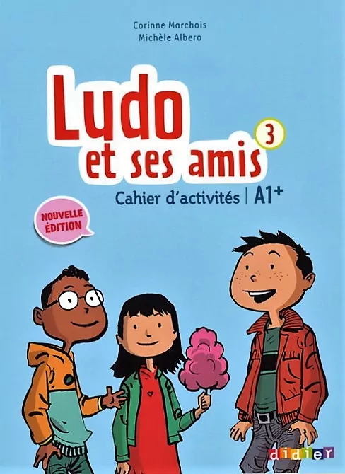 Ludo et ses amis 3 A1+ ćwiczenia DIDIER - tantis.pl