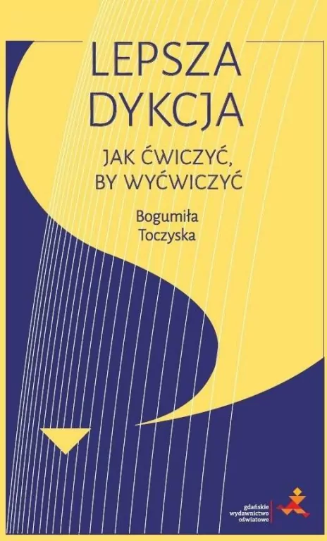 Lepsza dykcja. Jak ćwiczyć, by wyćwiczyć - tantis.pl