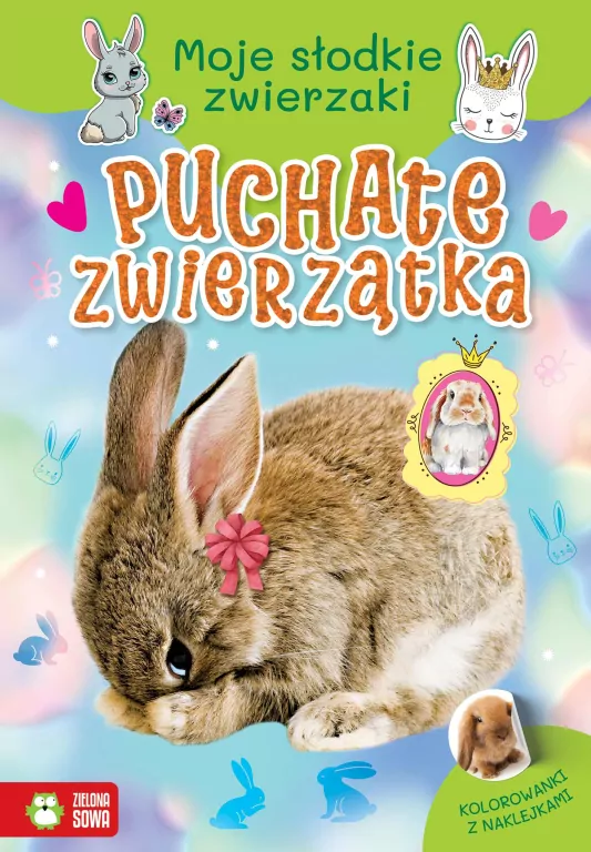 Puchate zwierzątka. Moje słodkie zwierzaki - tantis.pl