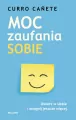 Moc zaufania sobie. Uwierz w siebie i osiągnij... - tantis.pl
