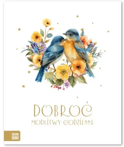 Modlitwy codzienne. Dobroć - tantis.pl