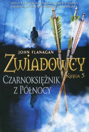 Czarnoksiężnik z Północy. Zwiadowcy. Księga 5 - tantis.pl